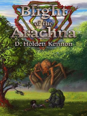 cover image of Blight of the Arachna